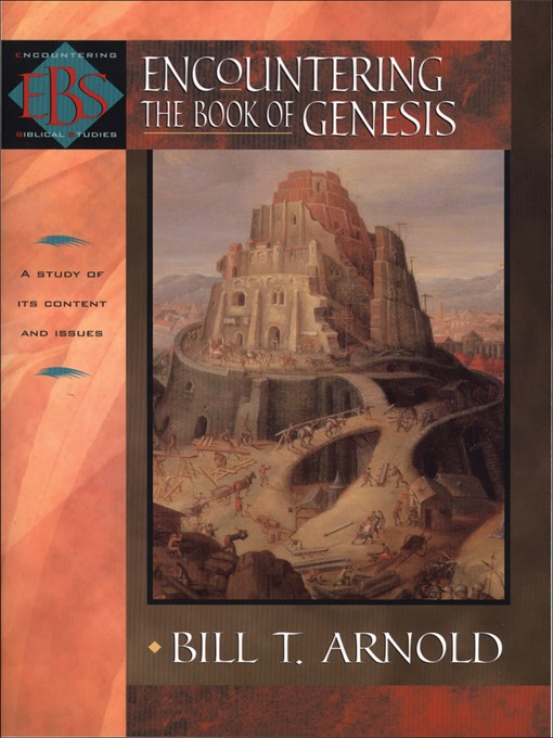 Title details for Encountering the Book of Genesis by Bill T. Arnold - Available